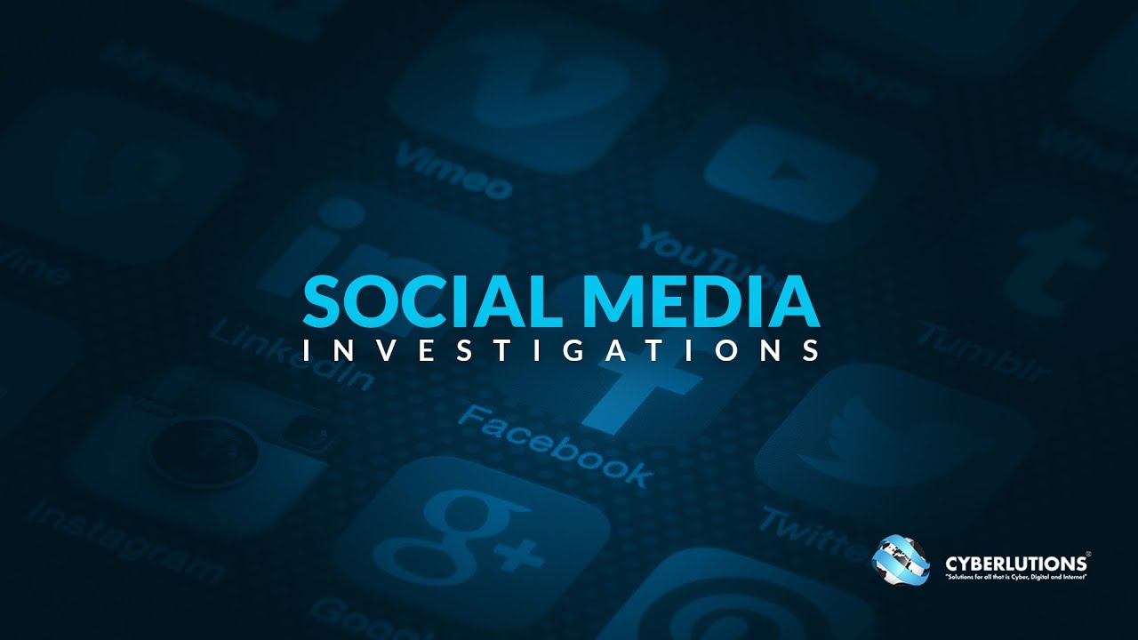 Social Media Investigations