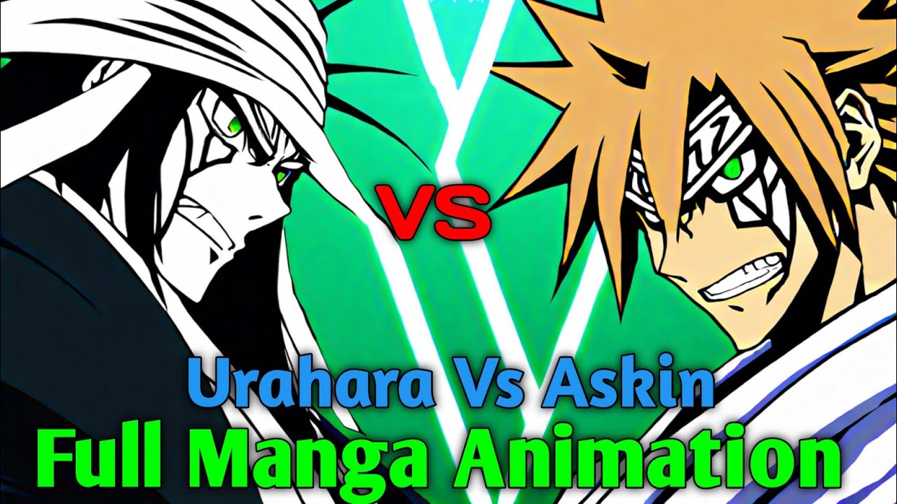 Urahara Bankai vs Askin - Full Fight (Bleach Manga Animetion)