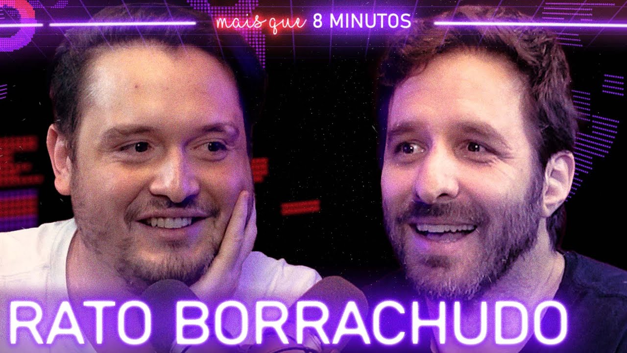 RATO BORRACHUDO - Mais que 8 Minutos 