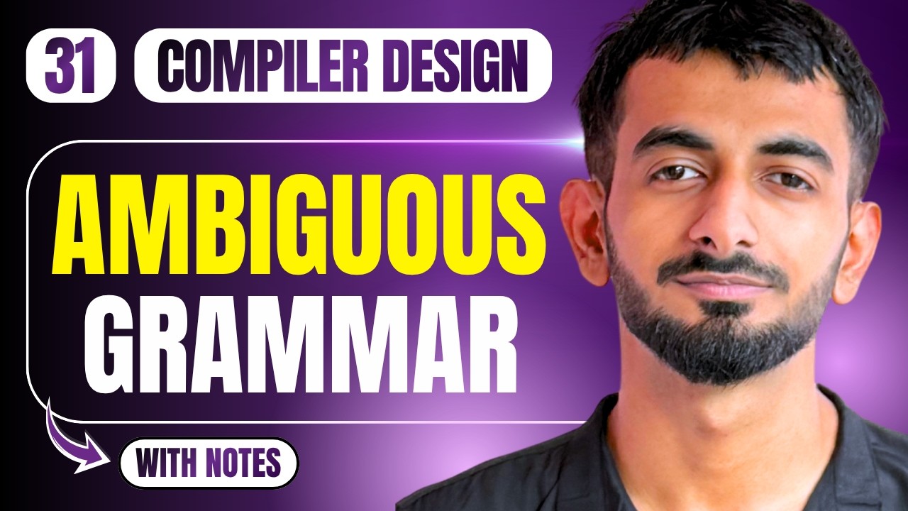 31 | Ambiguous Grammar or Ambiguity | Compiler Design | Unit 02 | Hindi