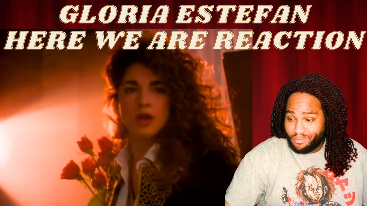 Gloria Estefan Here We Are reaction