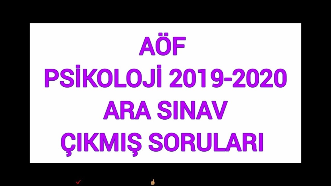 A&Ouml;F - PSİKOLOJİ 2019-2020 ARA SINAV &Ccedil;IKMIŞ SORULARI ✔