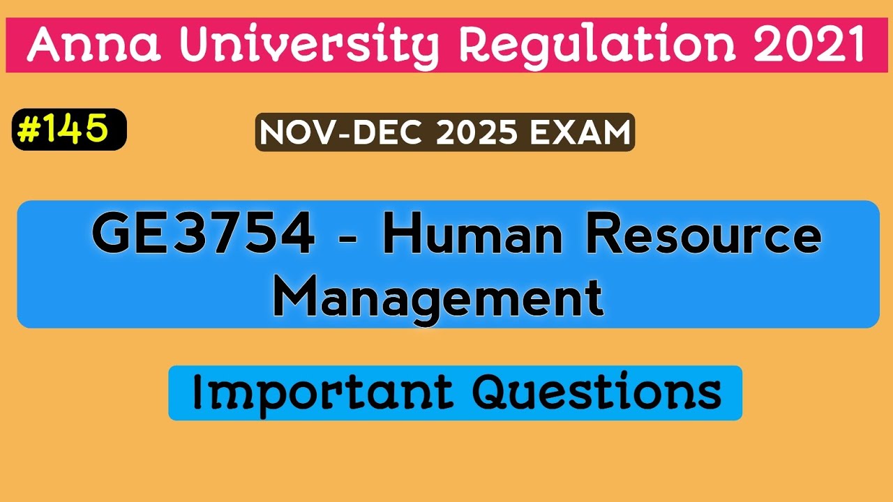 GE3754 - Human Resource Management Important Questions 2025 | Anna University Regulation 2021 | #145