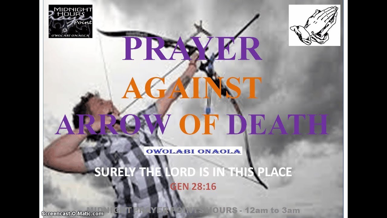 Prayer Against Arrow of DEATH - Owolabi Onaola