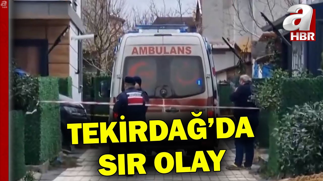 Tekirdağ'da Sır Olay! Anne Ve Kızı Ölü Bulundu, Baba Ağır Yaralı l A Haber