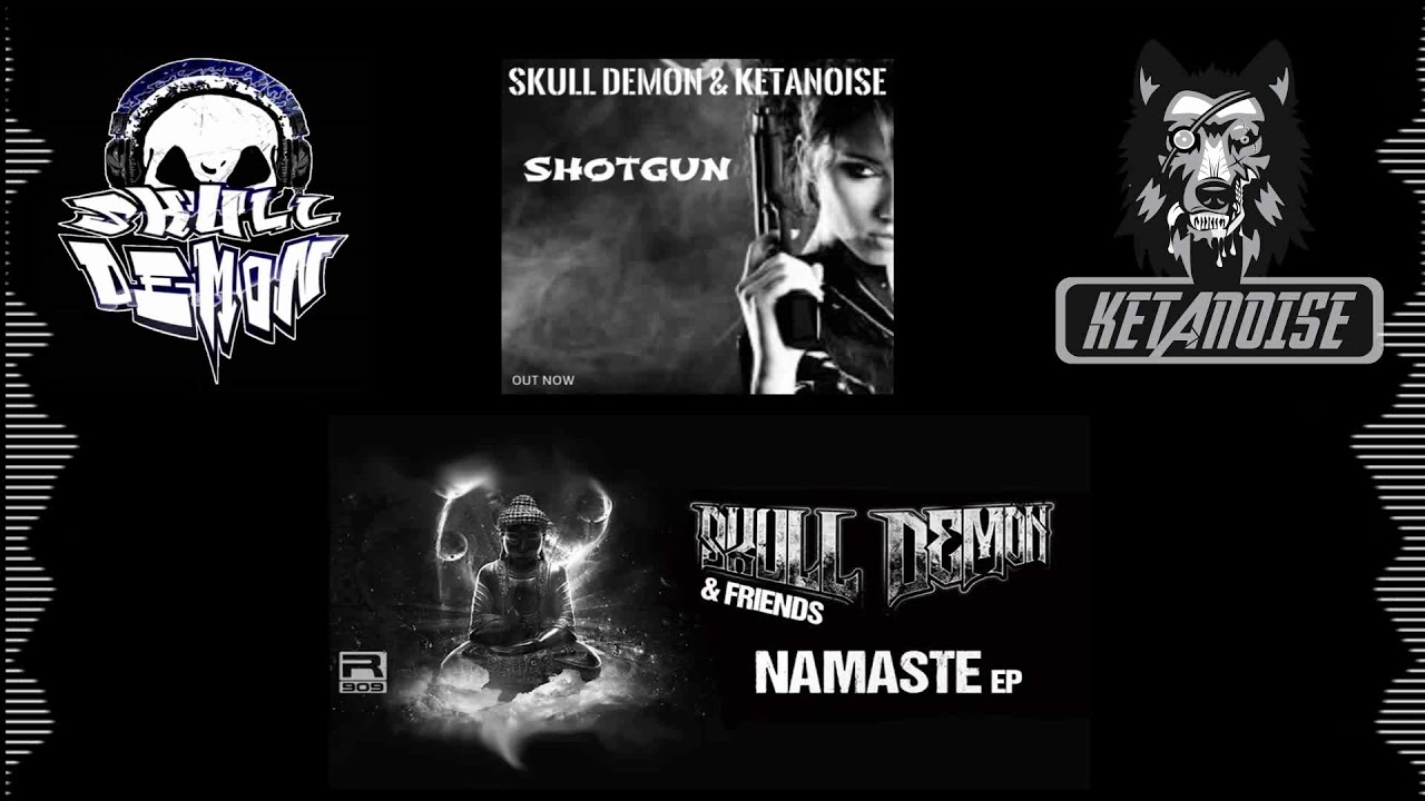 Skull Demon & KetaNoise - Shotgun