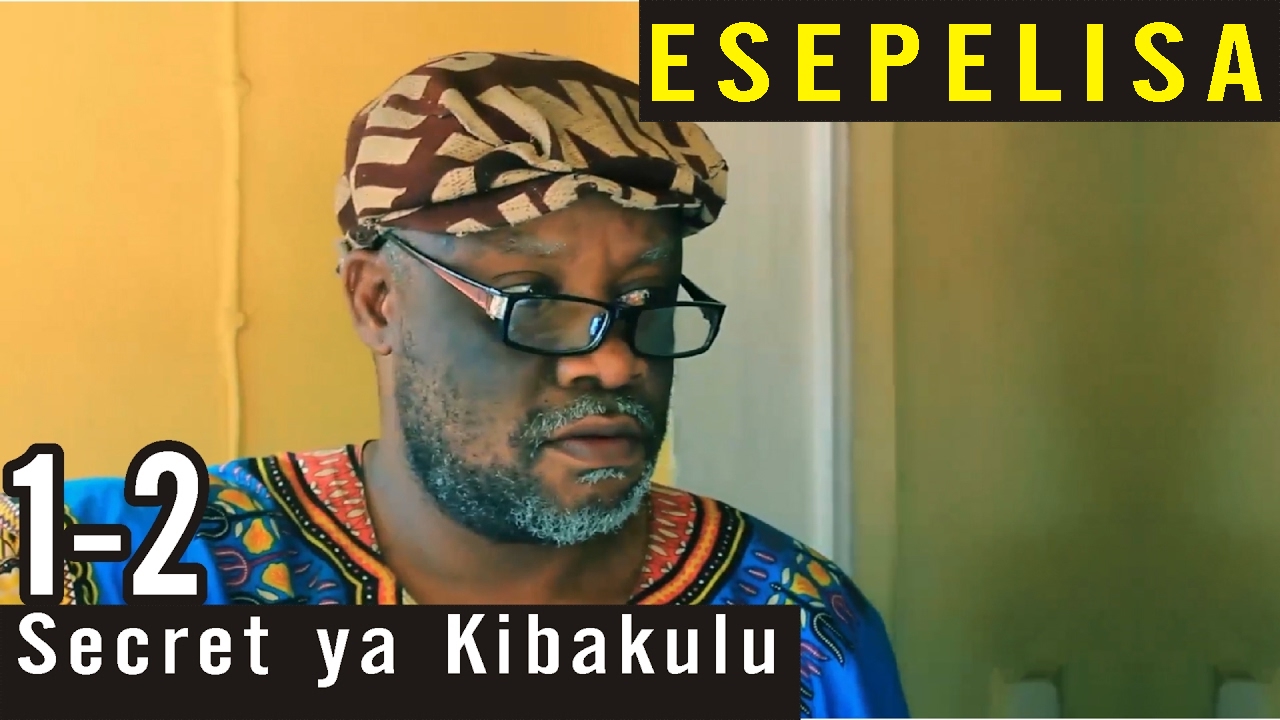SECRET YA KIBAKULU 1-2 Vue de Loin,Modero,Viya,Mayo ESEPELISA THEATRE CONGOLAIS NOUVEAUTÉ 2017 Rdc