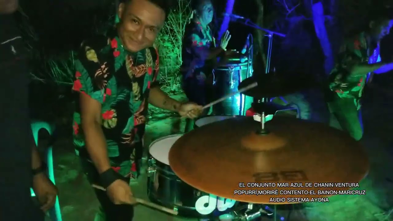 EL CONJUNTO MAR AZUL DE CHANIN VENTURA EN VIVO(POPURRÍ DE CUMBIAS)