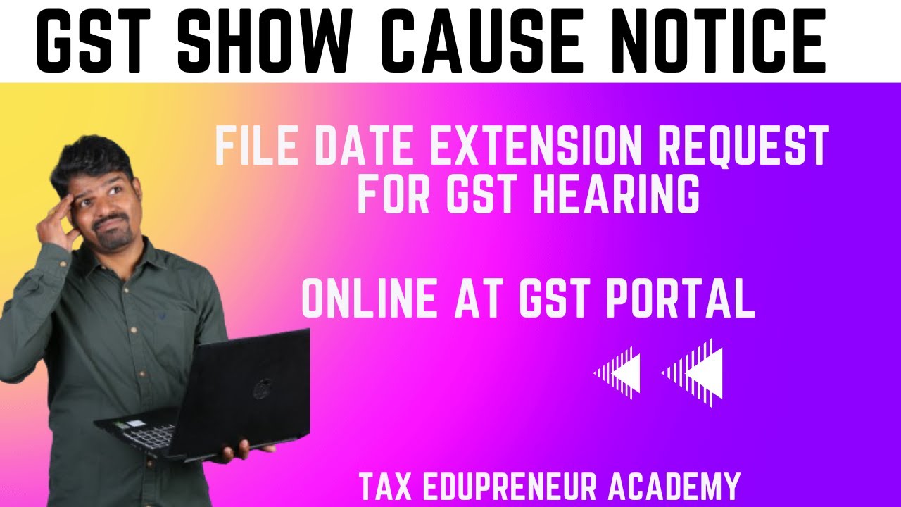 How to File date Extension request for GST Hearing| Show cause notice reply - GST Tamil