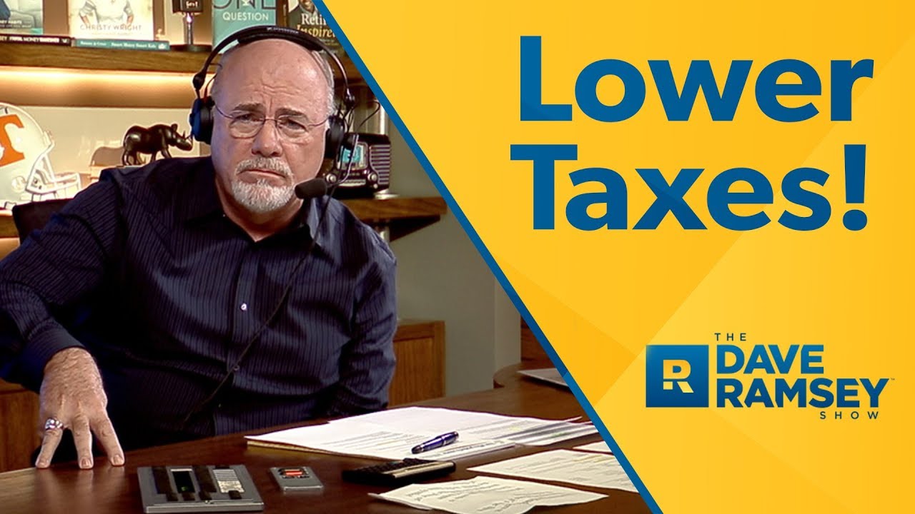 Lower Taxes! - Dave Ramsey Rant