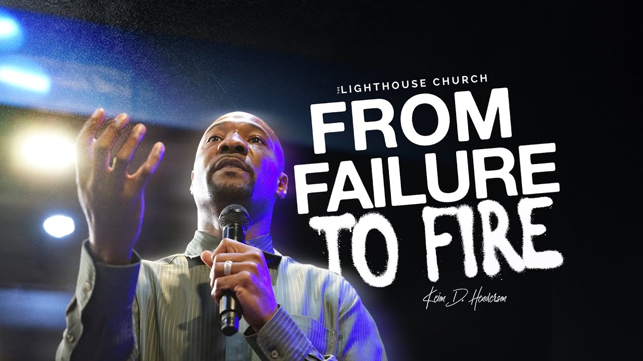 From Failure to Fire | Sunday Service | Keion Henderson TV