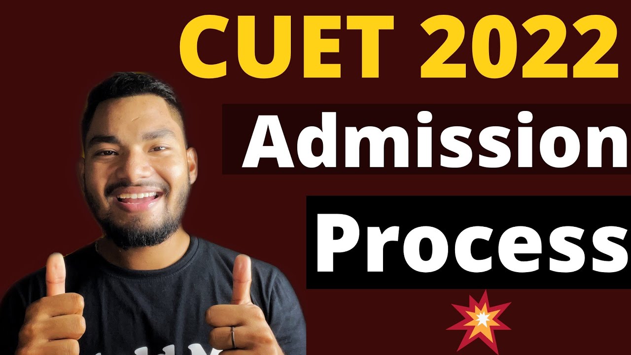 CUET 2022 Admission Process after Exam 🔥