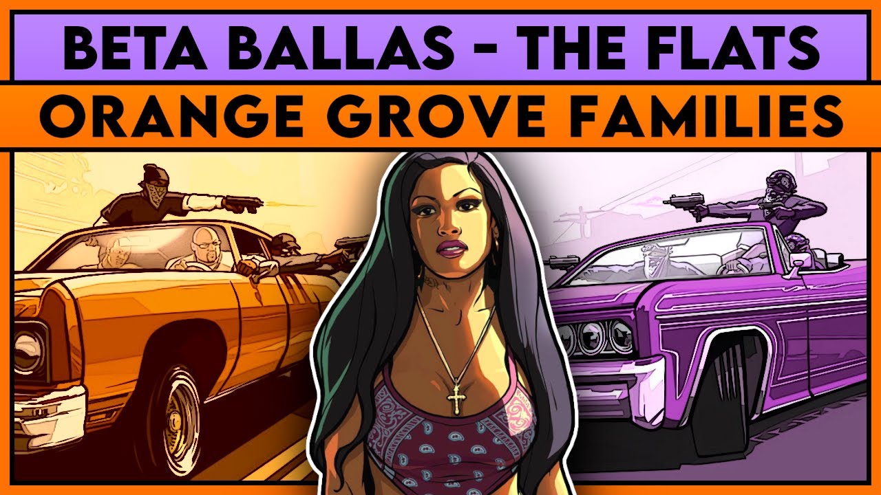 THE STORY BEHIND GROVE STREET FAMILIES AND BALLAS | WHAT DO WE KNOW ABOUT THESE GANGS | BETA CONTENT