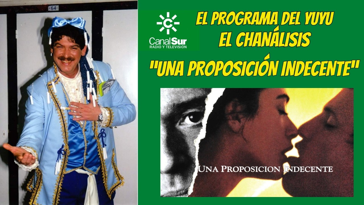 UNA PROPOSICION INDECENTE (1993)  - EL CHANÁLISIS