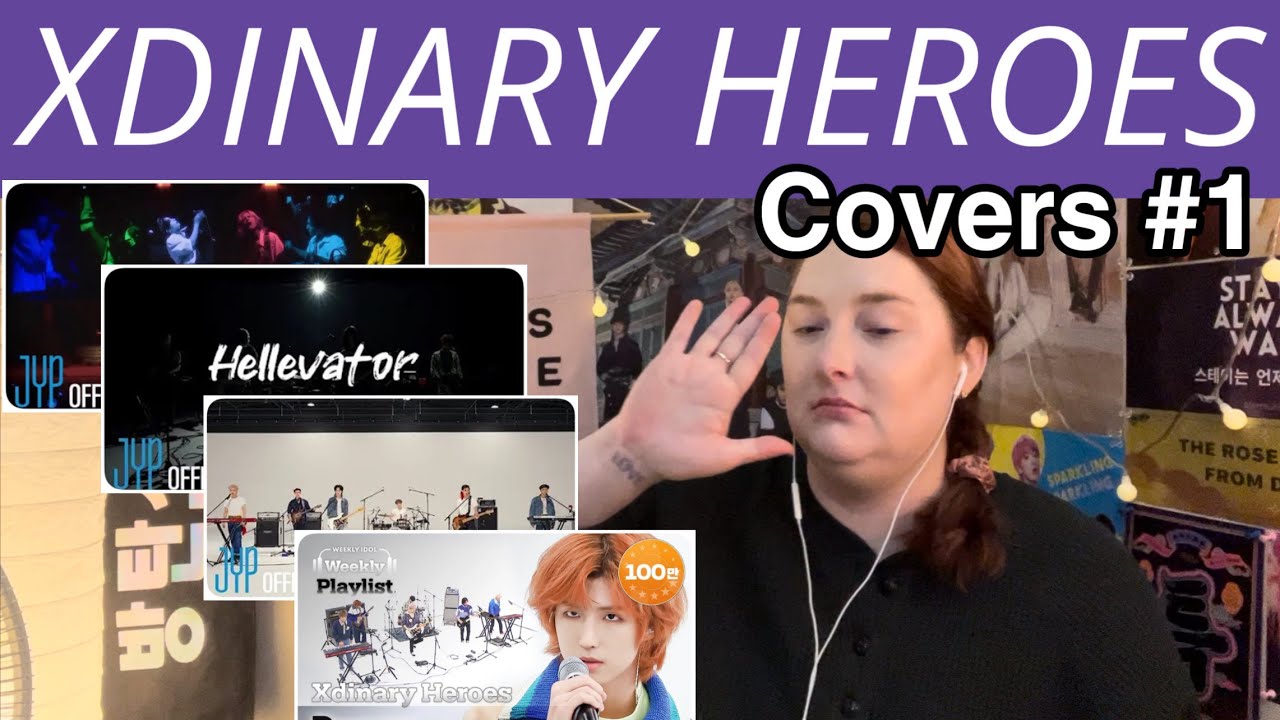Xdinary Heroes Covers, Part 1- Black Parade, Hellavator, Tomboy, & Drown