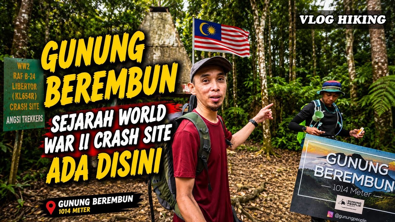 GUNUNG BEREMBUN NEGERI SEMBILAN SEJARAH WORLD WAR 2 CRASH SITE ADA DISINI #hiking