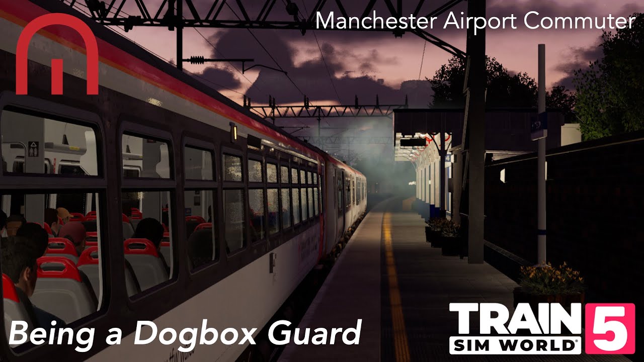 Train Sim World 5 - Being a Dogbox Guard