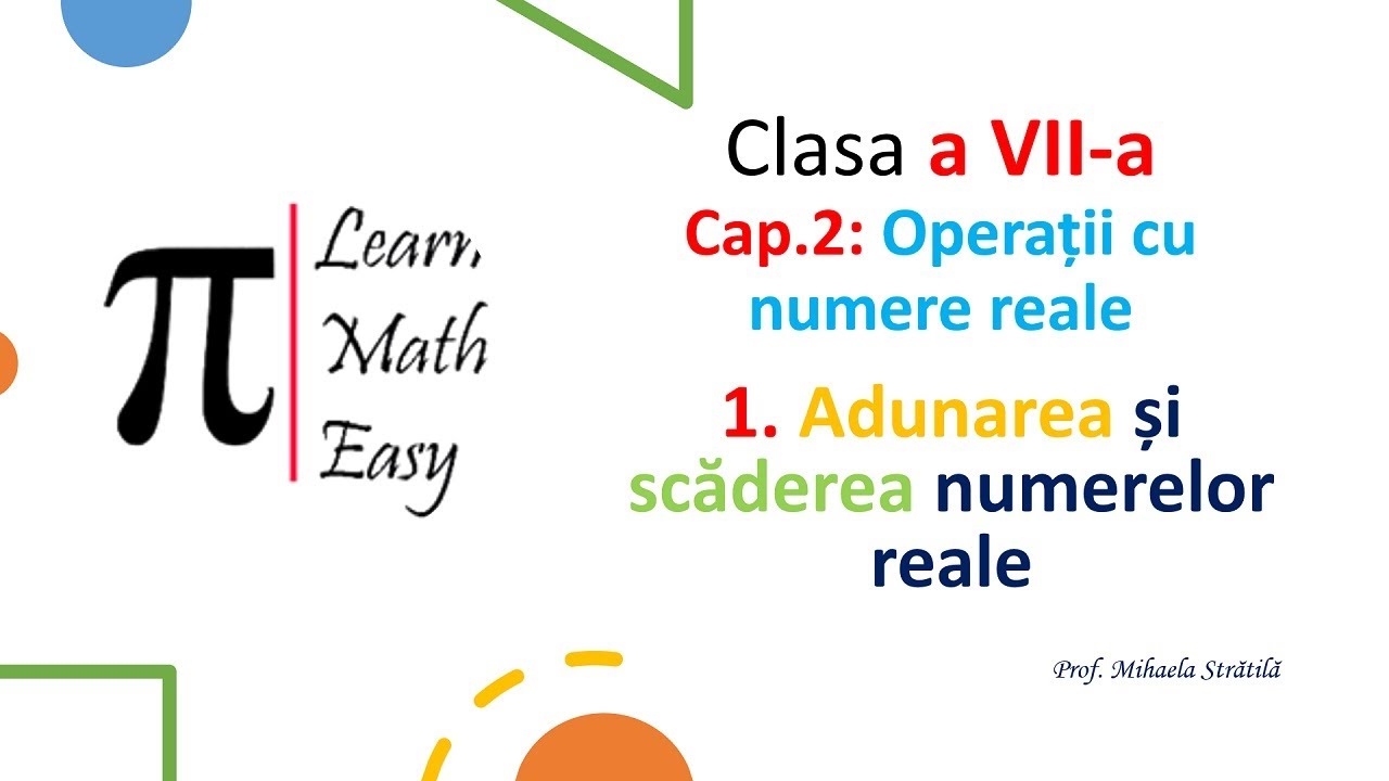 Clasa VII Adunarea si scaderea numerelor reale
