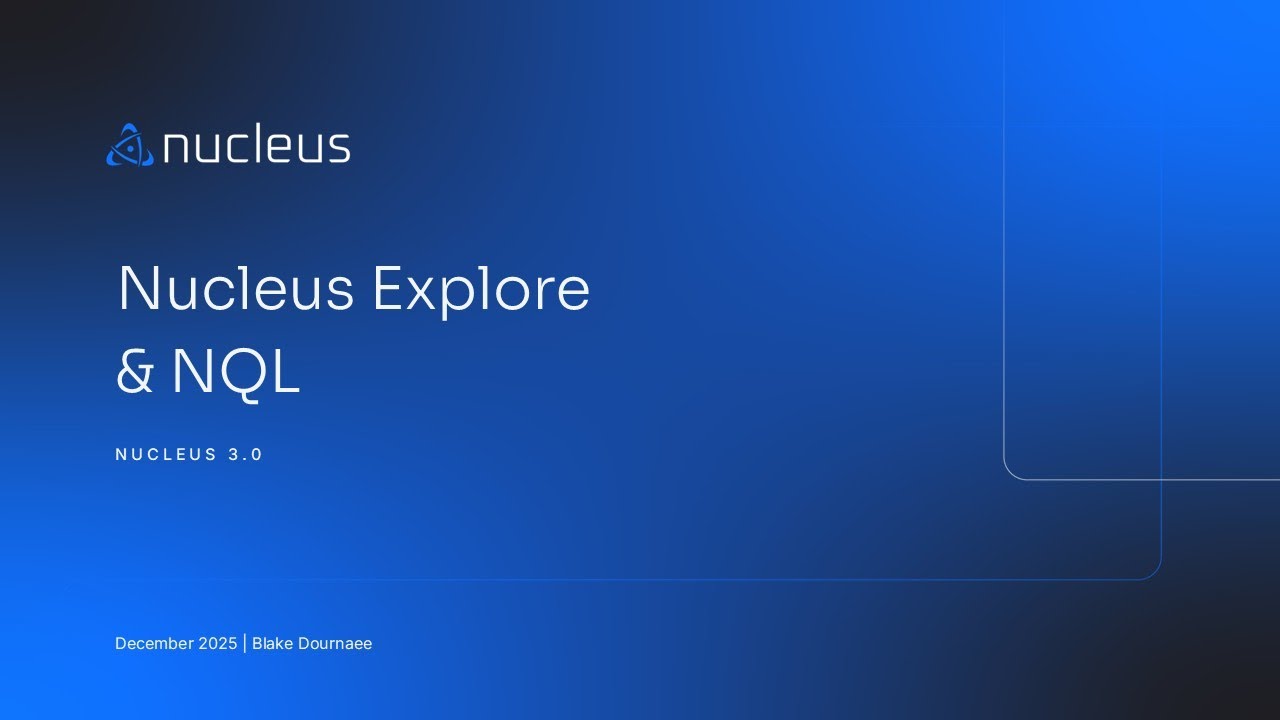 Представляем Explore + NQL: новая эра исследования уязвимостей в Nucleus.