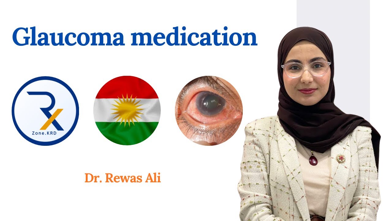 Glaucoma Medication….دەرمانەکانی گلوکۆما