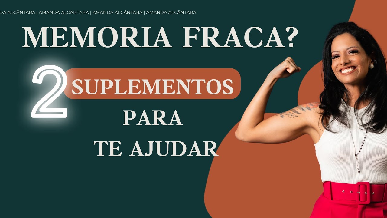 Mem&oacute;ria Fraca? dois suplementos para te ajudar