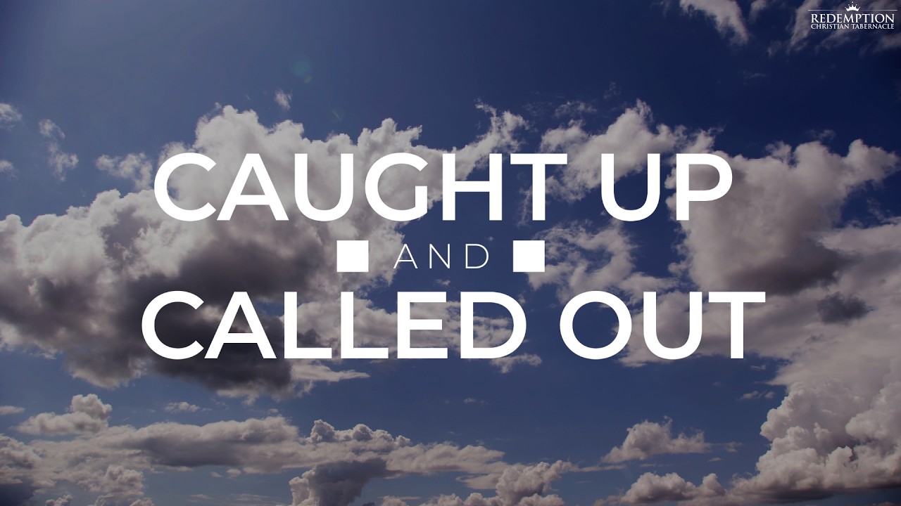 Caught Up And Called Out | Pastor Todd Hoskins | Full Service | 10:30 am