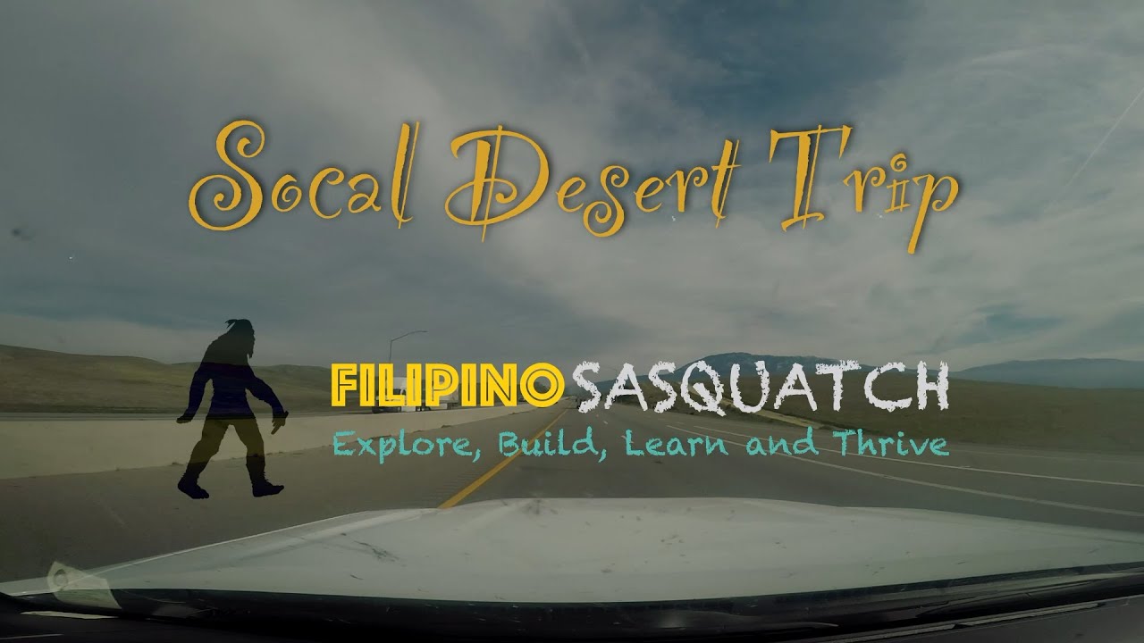 Overlanding Trip to Socal Deserts, Berdoo and Anza Borrego