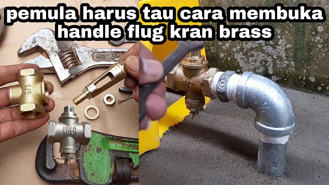 cara membuka handle plug kran air | plug kran brass yuta