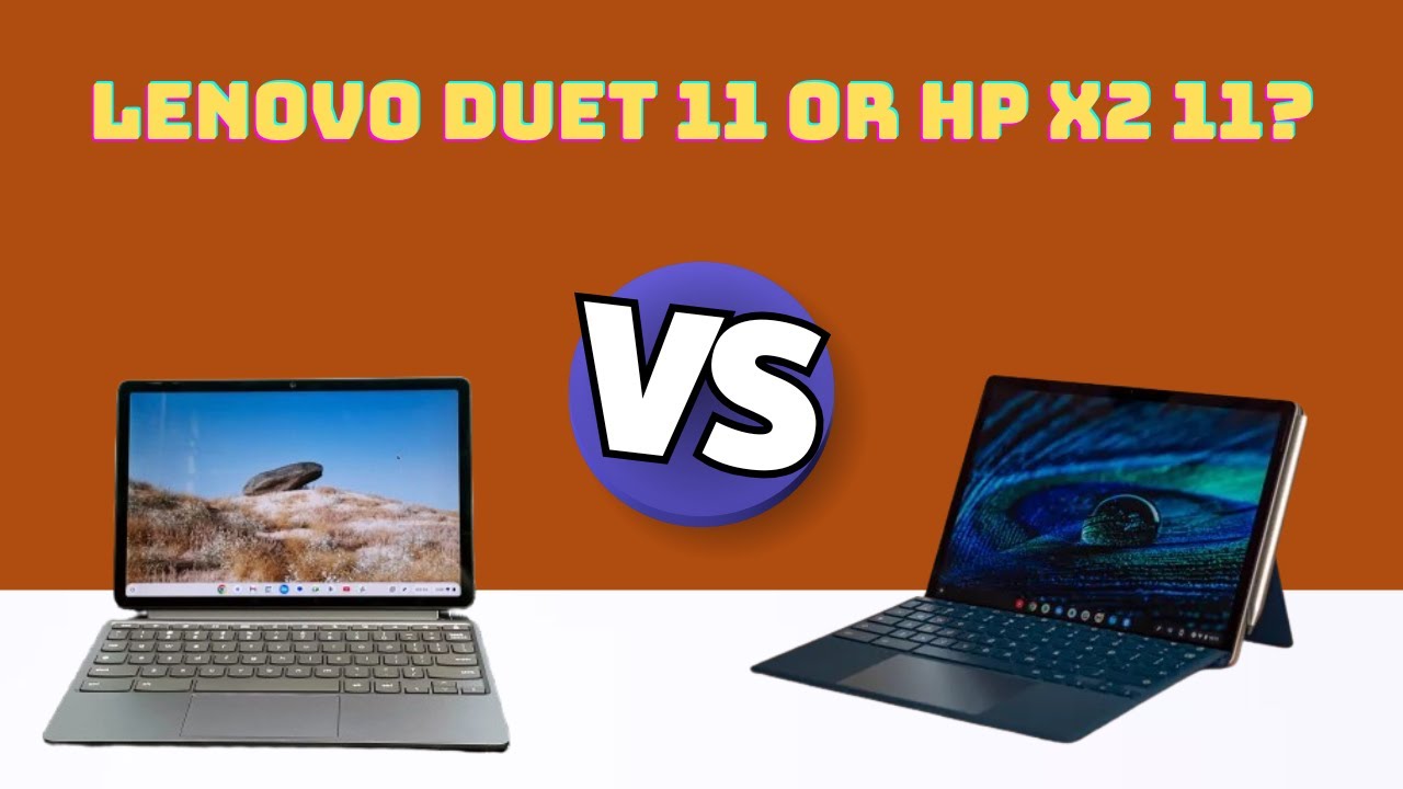 Lenovo Chromebook Duet 11 vs HP Chromebook x2 11 – What’s the Best Choice in 2025?