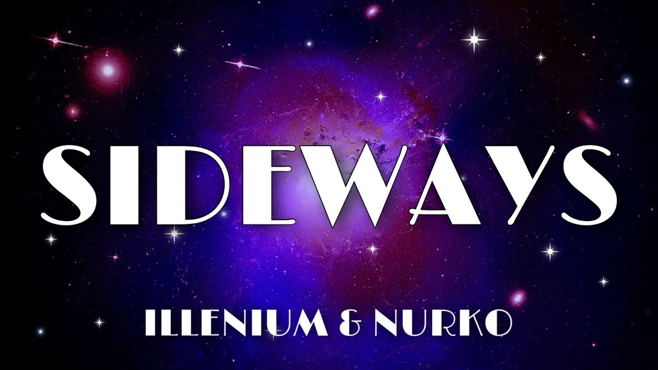 Illenium & Nurko - Sideways ft. Valerie Broussard (Lyrics)