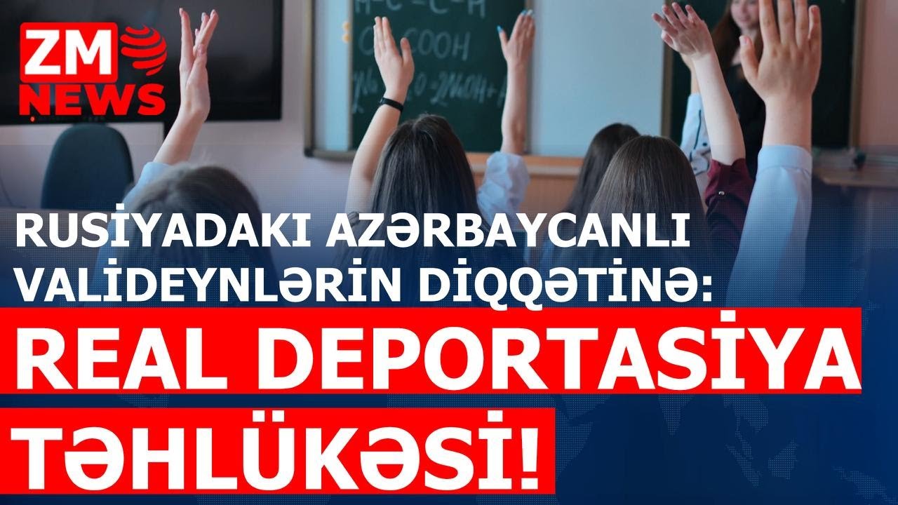 AZƏRBAYCANLI VALİDEYNLƏR DİQQƏT! UŞAQLARINIZ &Uuml;&Ccedil;&Uuml;N REAL DEPORTASİYA TƏHL&Uuml;KƏSİ! 