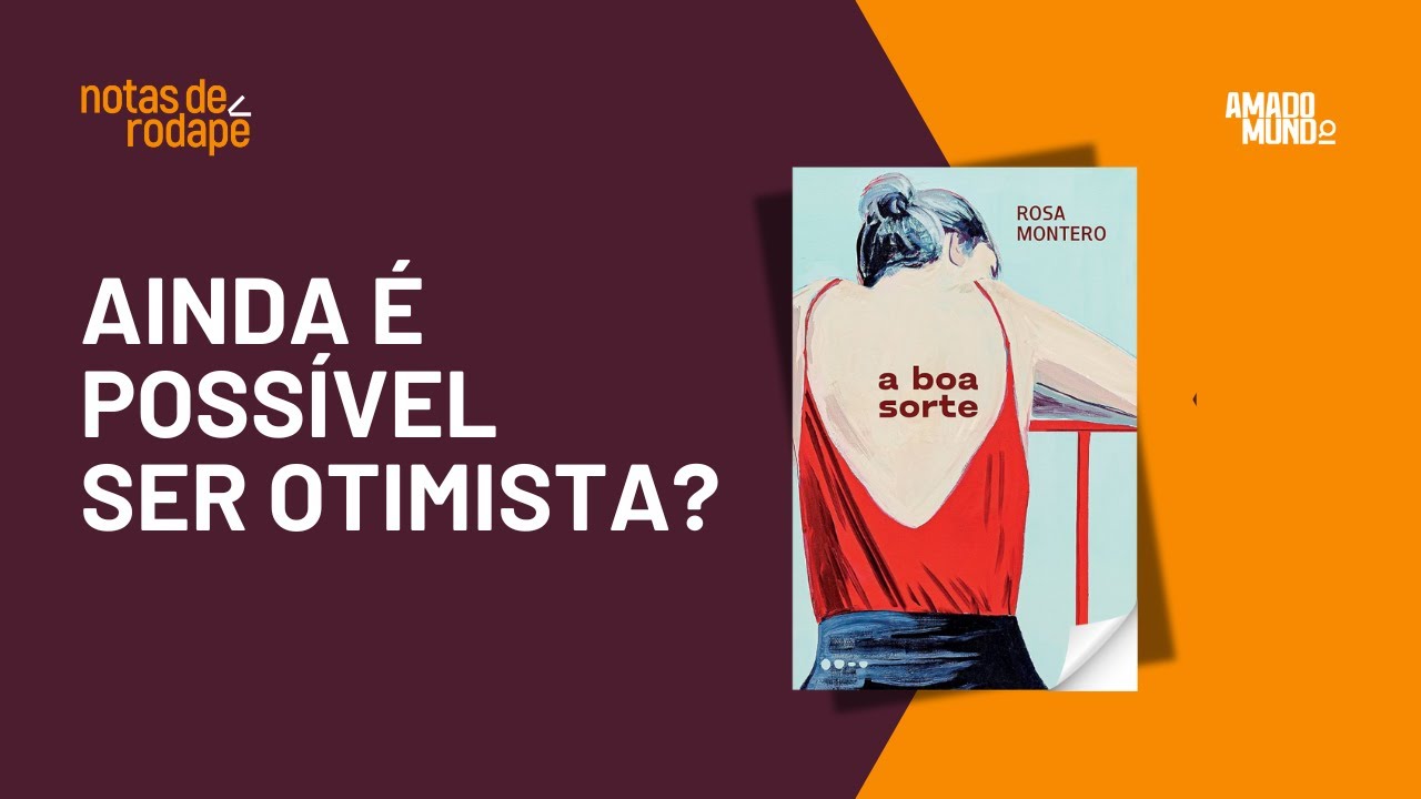 OTIMISMO e CULPA são escolhas? | Notas de Rodapé com Rosa Montero & Vera Iaconelli