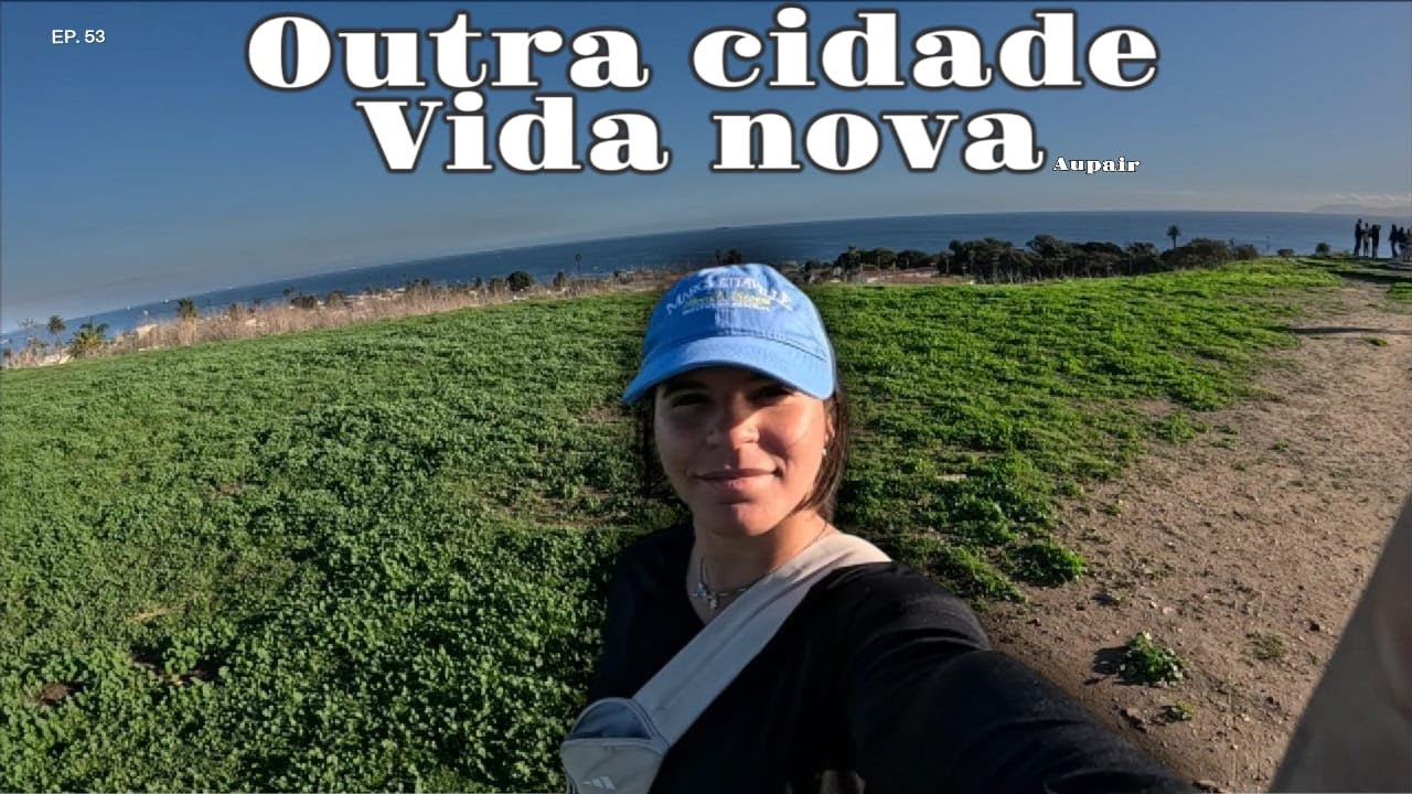 Bem vindos à Califórnia | Meu segundo ano de Aupair começou