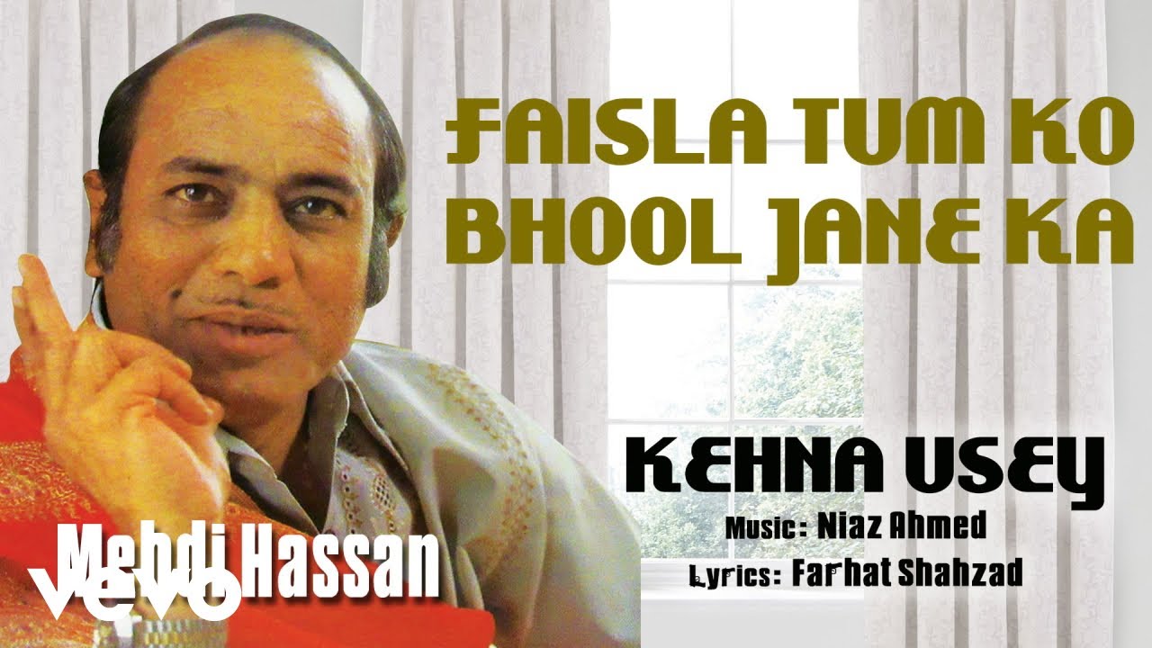Faisla Tum Ko Bhool Jane Ka - Kehna Usey | Mehdi Hassan | Official Audio Song