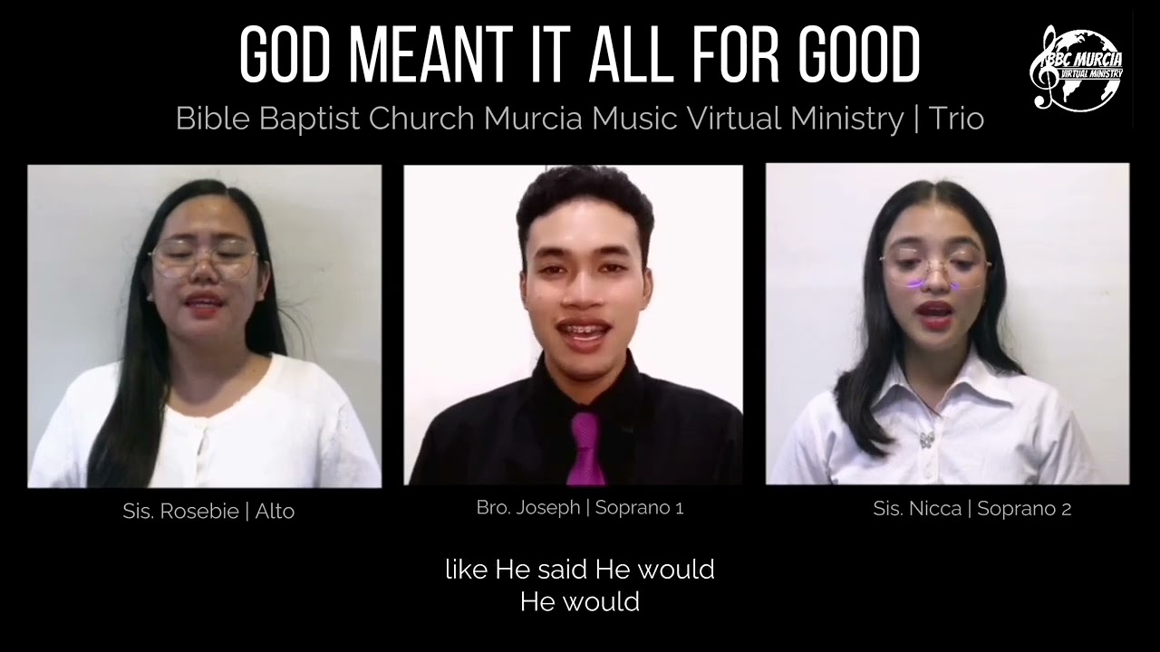 God Meant it all for Good | Bible Baptist Church Murcia | Trio