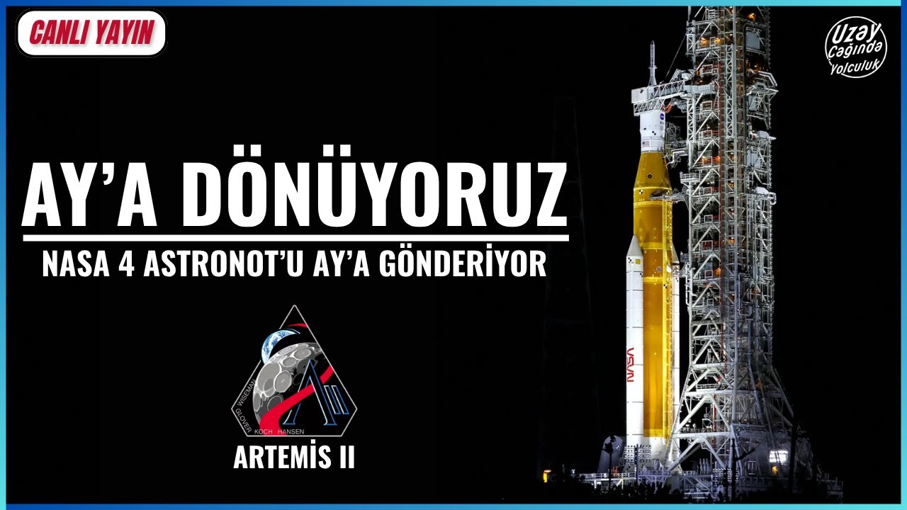 NASA 4 Astronot'u Ay'a G&ouml;nderiyor / Artemis II G&ouml;revi