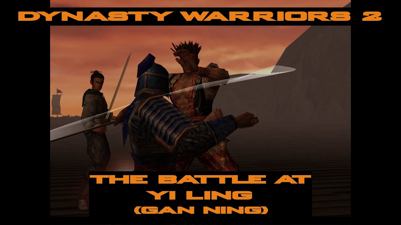 Dynasty Warriors 2 - Musou Mode (Gan Ning) - The Battle at Yi Ling