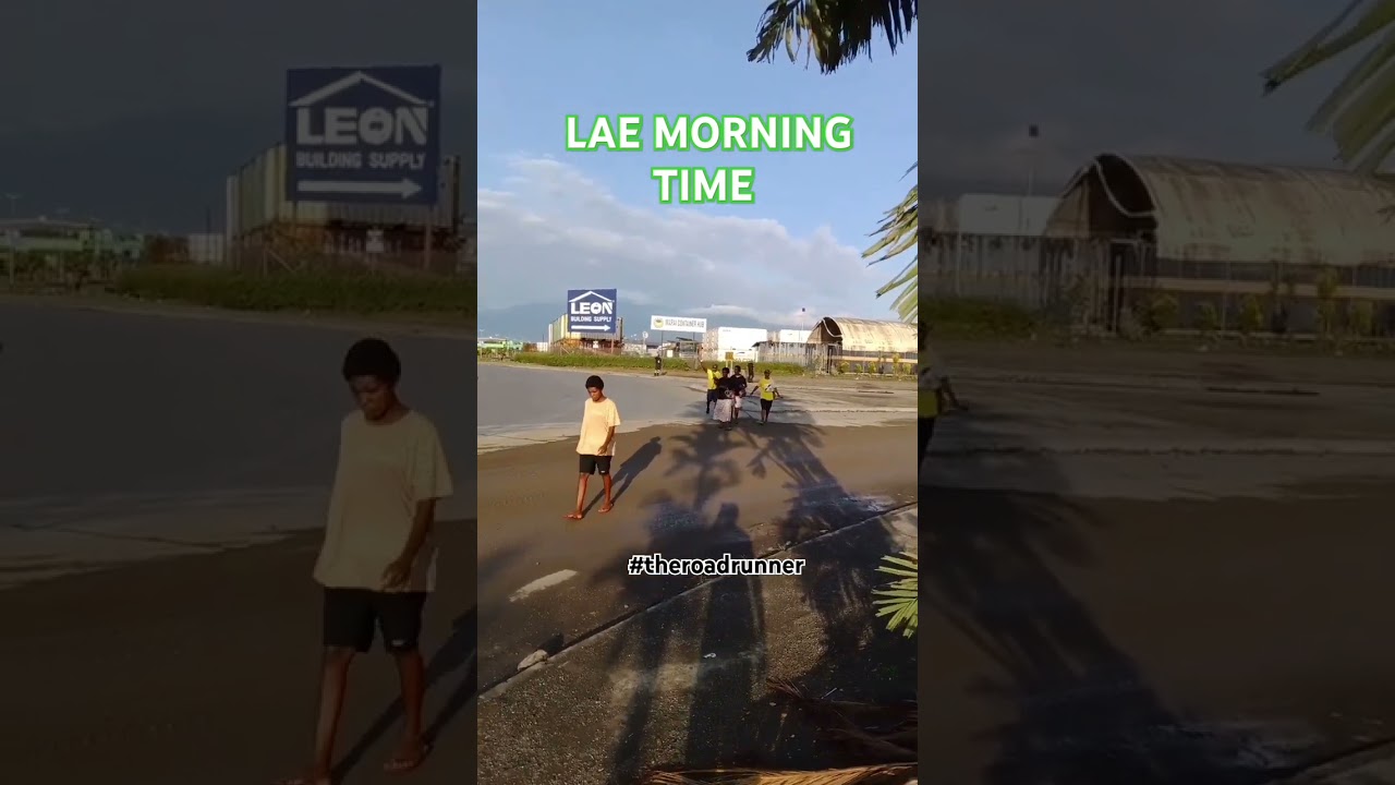 LAE MOROBE PAPUA NEW GUINEA🇵🇬 