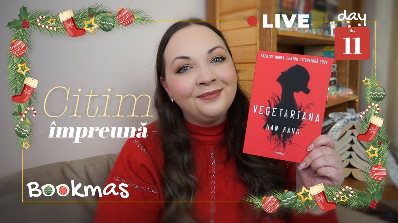 Bookmas 2024 - Ziua 11: Să citim împreună Vegetariana de Han Kang