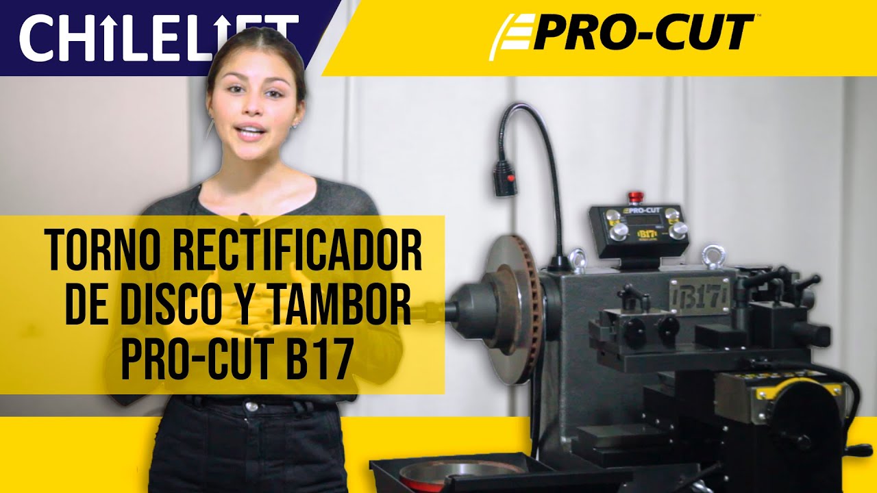 El Grandioso Torno Rectificador De Disco y Tambor PRO-CUT B17