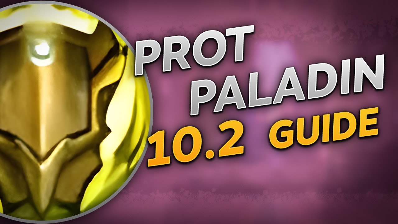 Protection Paladin in 10.2! Talents & More!