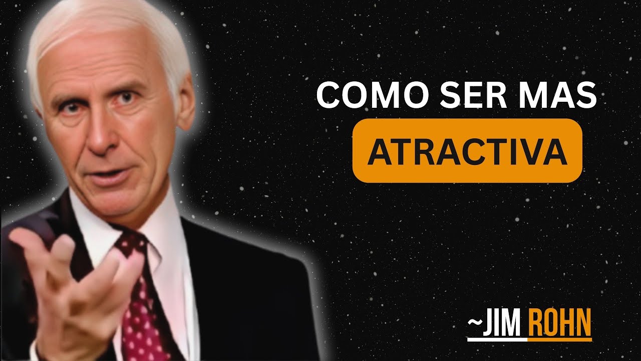 9 Trucos F&aacute;ciles y Rapidos para lucir mucho M&aacute;s Guapa y Atractiva al Instante! || Jim Rohn Motivati