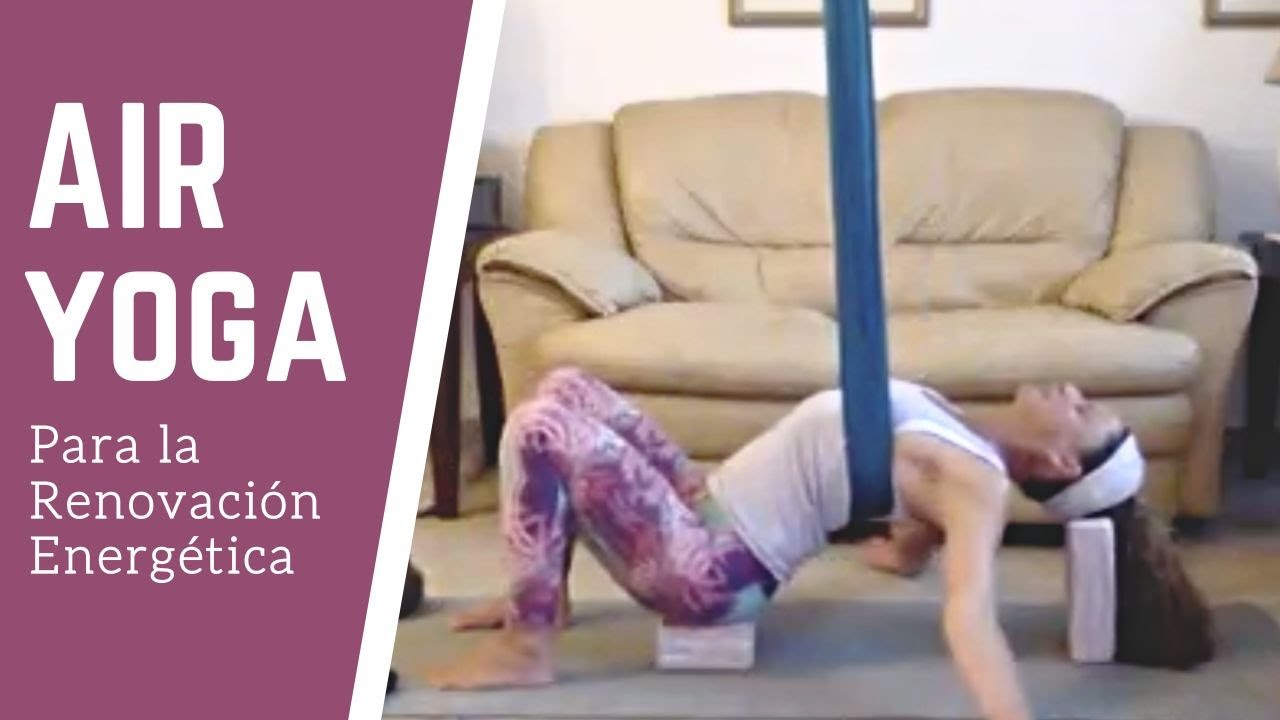 AIR YOGA PARA LA RECUPERACION ENERGÉTICA