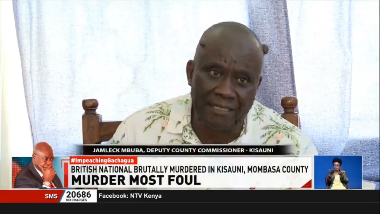 Police in Mombasa are tonight investigating the brutal murder of a British national in Kisauni
