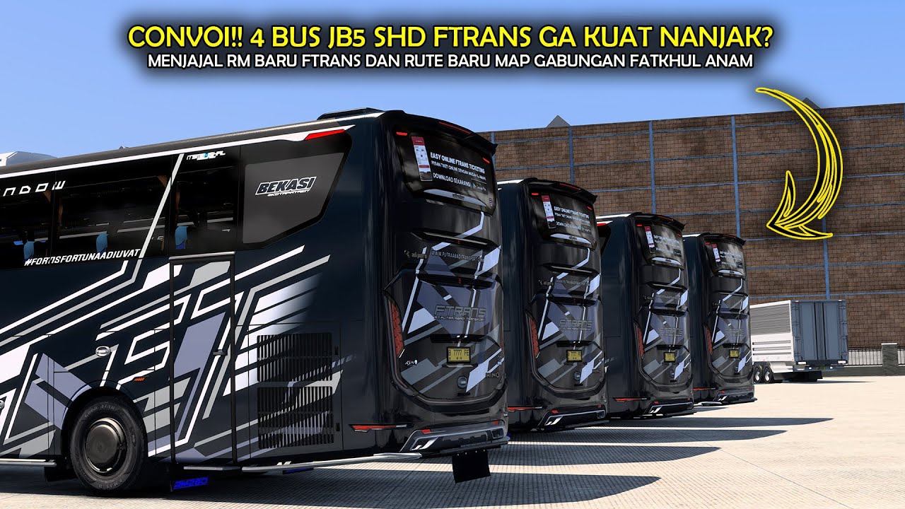CONVOI‼️4 BUS RM JB5 FTRANS GA KUAT NANJAK❓MENJAJAL RUTE BARU MAP GABUNGAN + RM.FTRANS | ETS2 #ets2