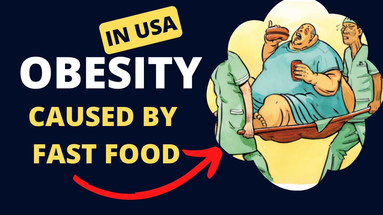 Obesity in America Caused by Fast Food - How to treat it?!