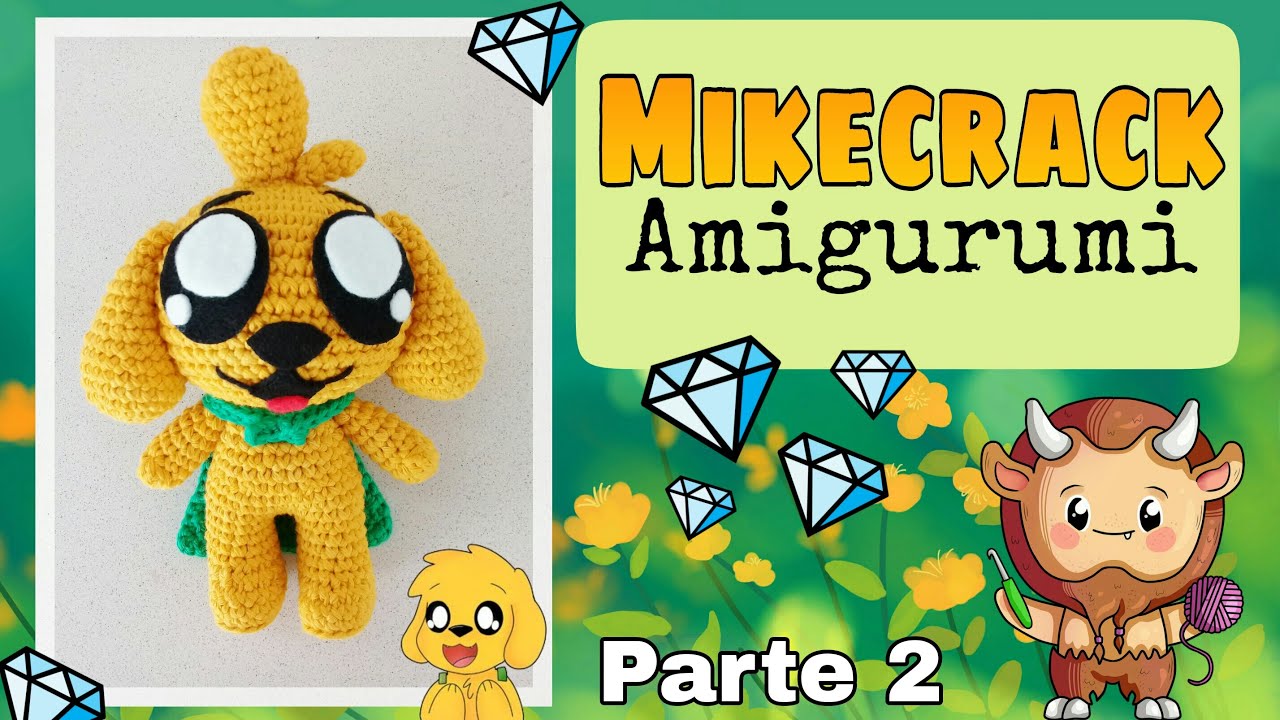 Mikecrack Amigurumi Patrón (PASO A PASO) Parte 2