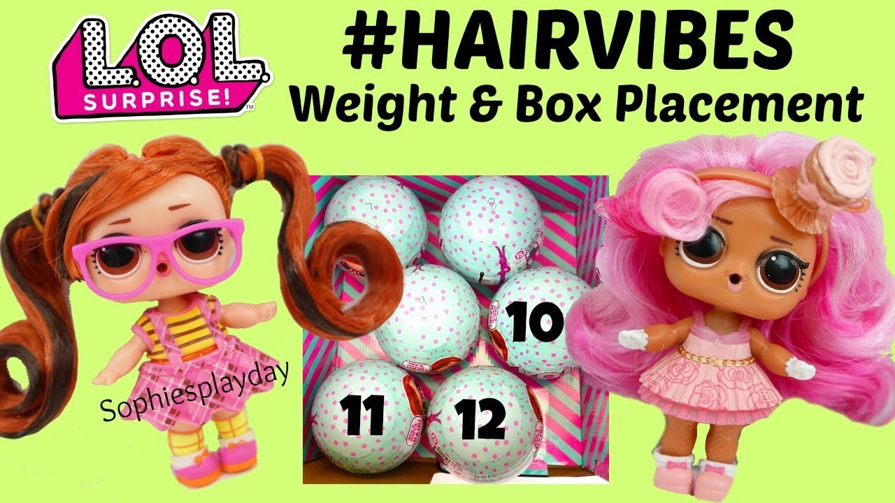 LOL Surprise Hairvibes Unboxing Bottom Layer 10, 11, 12 Full Box Series 7 Weights and Box Placement