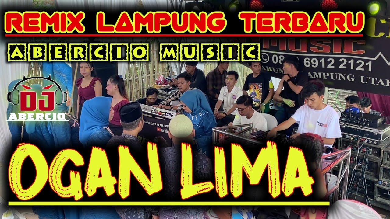 REMIX LAMPUNG TERBARU - ABERCIO MUSIC LIVE OGAN LIMA LAMPUNG UTARA