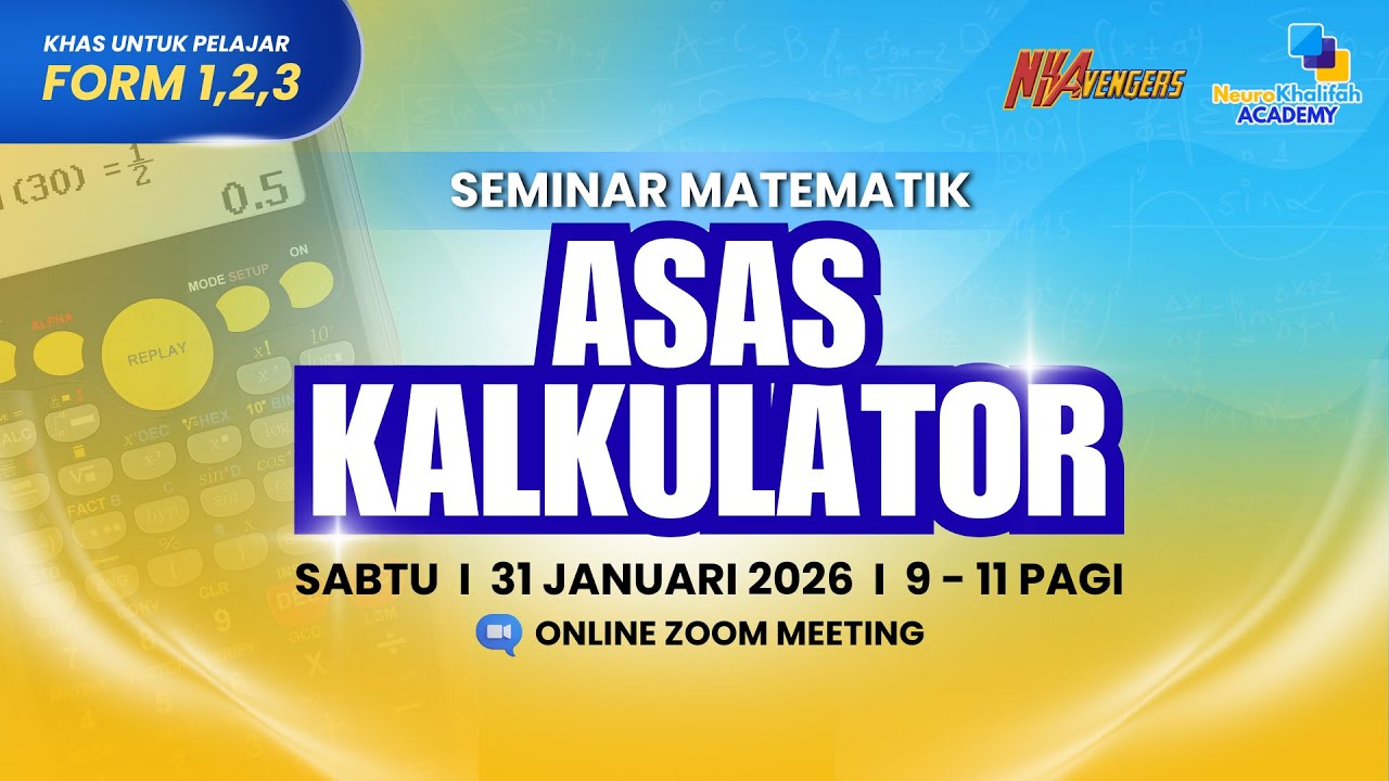 SEMINAR ONLINE MATEMATIK : ASAS KALKULATOR BERSAMA NEUROKHALIFAH ACADEMY